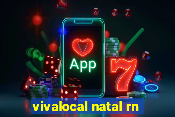 vivalocal natal rn